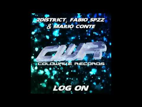 2District, Fabio Spzz & Mario Conte - Log On (Original Mix) [Techno]