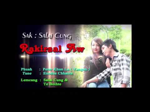 Salai Cung ;Ra Kirsal Aw(Hla Thar )