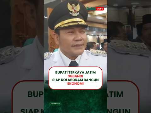 Bupati Terkaya Jatim Siap Kolaborasi Bangun Ekonomi