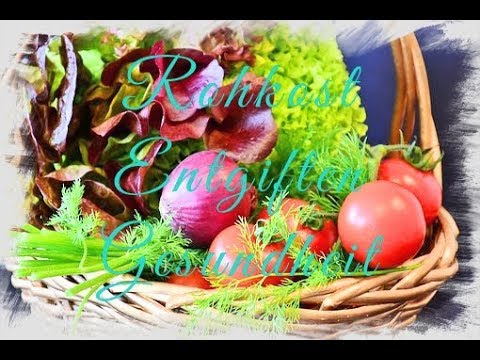 Vegane Rohkost = Entgiftung = Heilung = Gesundheit