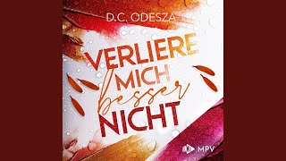 Kapitel 55 - Verliere mich besser nicht - Verliebe dich, Buch 4.2 &amp; Kapitel 56 - Verliere mich...