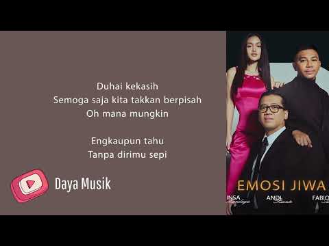 Fabio Asher, Prinsa Mandagie & Andi Rianto - Emosi Jiwa | Lirik Lagu Indonesia