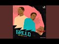 Greed