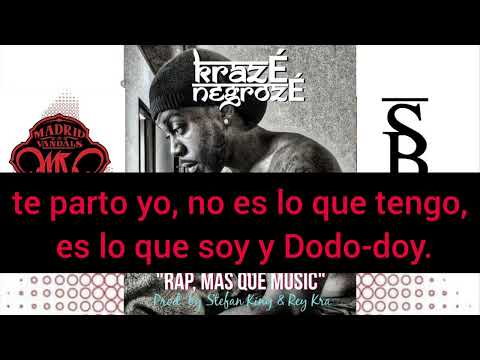 KRAZÉ NEGROZÉ - RAP, más que MUSIC (Prod. by Stefan & Rey Kra)