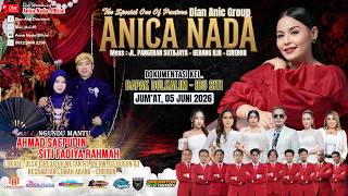 Download lagu 🔴LIVE ANICA NADA ( DIAN ANIC ) | EDISI MALAM 5 JUNI  2026 | CIPEUJEUH  WETAN | LEMAH ABANG | CIREBON mp3