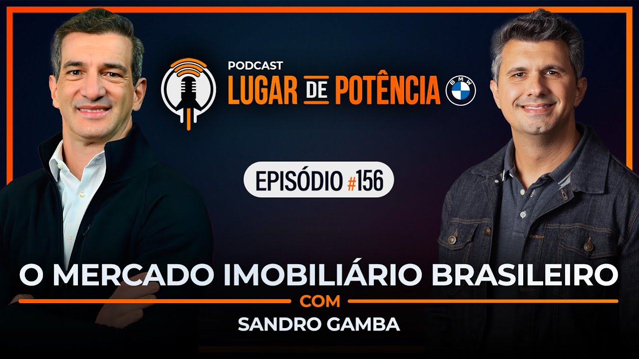 O Mercado Imobiliário Brasileiro - com Sandro Gama