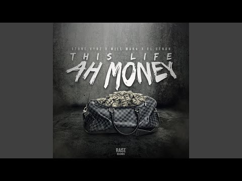 This Life Ah Money