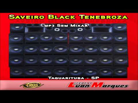 Saveiro Black Tenebroza DJLUANMARQUES
