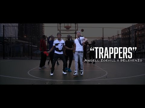 Angell ZoeVill x 9ElevenZo - Trappers ( OFFICIAL MUSIC VIDEO )