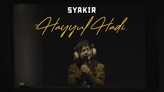 Download lagu Syakir Daulay - Hayyul Hadi (Sholawat Nabi) mp3