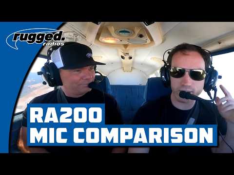 Making General Aviation Comms Better! The Rugged Radios RA200 Headset Mic Comparison Test