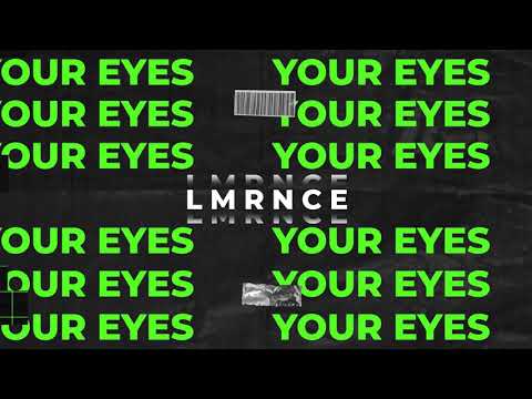 LMRNCE - Your Eyes (Official Audio)