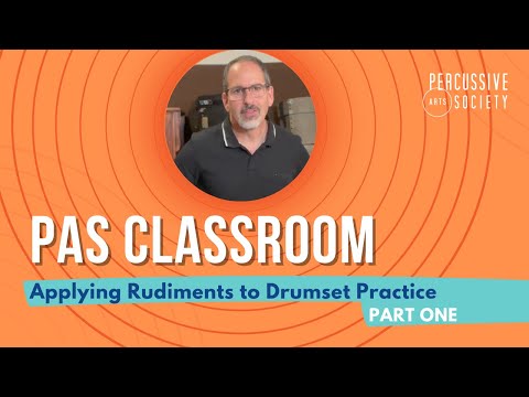 Applying Rudiments to the Drumset  - Part 1 -  from the PAS Classroom with Mike Packer