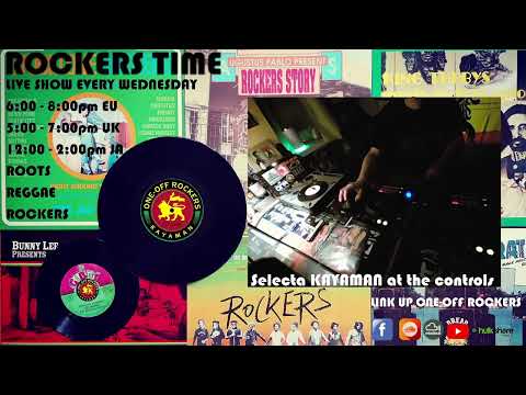 ROCKERS TIME # 3 with selecta Kayaman/ONE-OFF ROCKERS