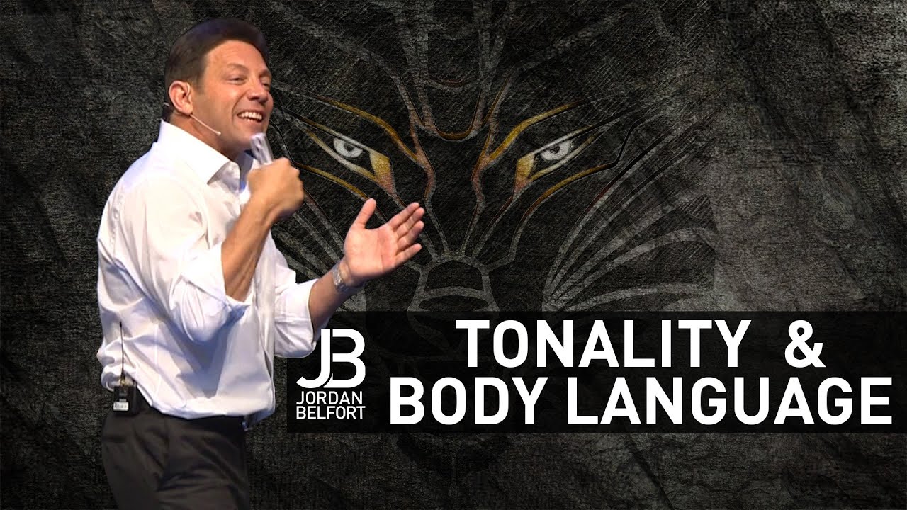 Tonality & Body Language | Jordan Belfort