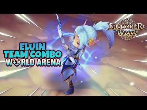 Eluin Team Combo in World Arena Ep. 2 - Summoners War