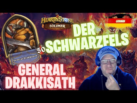 🇩🇪🇩🇪[Hearthstone -Söldner] DER SCHWARZFELS - GENERAL DRAKKISATH 🇩🇪🇩🇪
