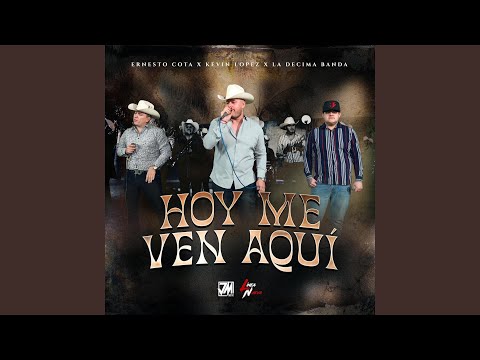 Hoy Me Ven Aqui