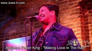 James Ross @ Adrianne Felton King - "Making Love In The Rain" - www.Jross-tv.com