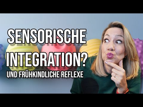 Sensorische Integration und frühkindliche Reflexe?