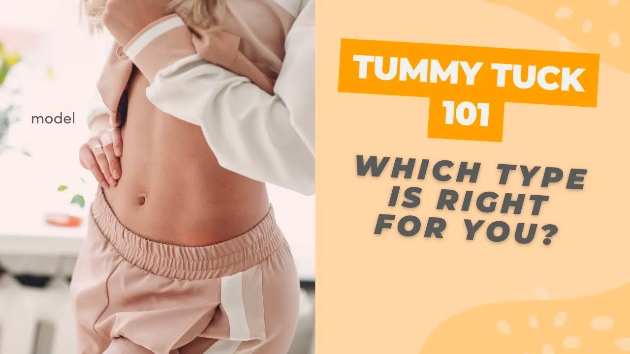 Which Tummy Tuck Should I Get? Plastic Surgeon Explains