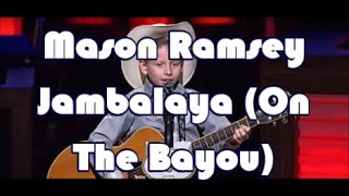 Mason Ramsey   Jambalaya On The Bayou   +   lyrics