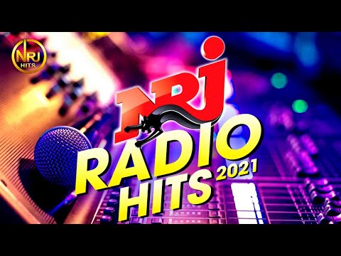 THE BEST MUSIC NRJ HIT 2021 - NRJ RADIO HITS 2021 - MUSIQUE 2020