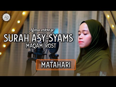 MUROTTAL SURAH ASY-SYAM MAQAM ROST || ALMA ESBEYE