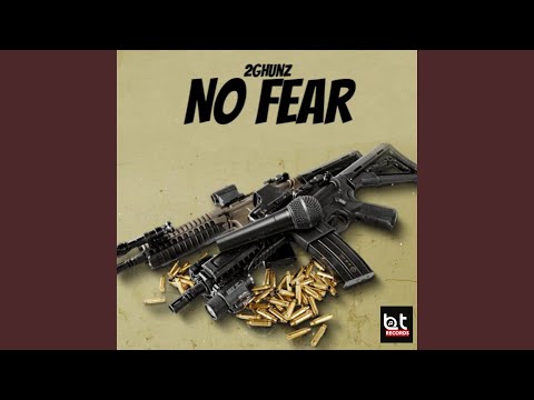 No Fear (feat. 2Ghunz)