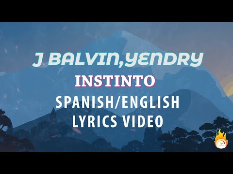 YEИDRY, J Balvin - Instinto (English / Spanish Lyrics Video)