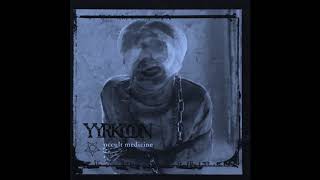 Yyrkoon - Schyzophrenic Carnage (2004) Occult Medicine (RIP)