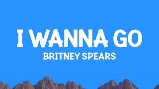 @britneyspears - I Wanna Go (Lyrics)