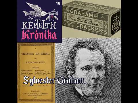 KK #56 – Sylvester Graham (18+)