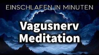 Vagusnerv Aktivieren & Sanft Einschlafen: Tiefschlaf Meditation für Selbstheilung
