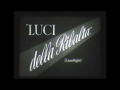 Titoli in italiano del film "Luci della Ribalta" (copia in 16mm).