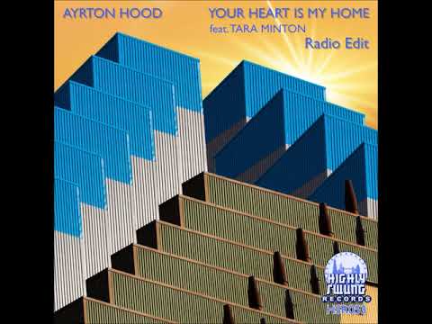 Ayrton Hood feat Tara Minton - Your Heart is my Home (Radio Edit) HSR053