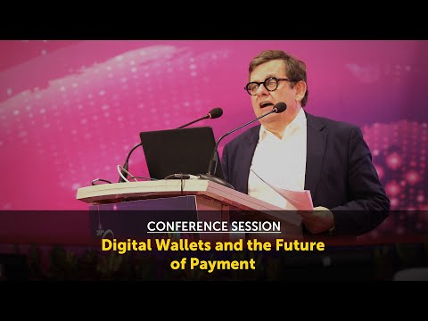 Conference Session: Digital Wallets and the Future of Payment