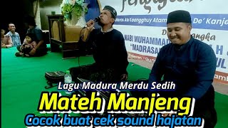 Download lagu Lagu Madura Sedih || Mateh Manjeng || Baihaiki Tunanetra Jember mp3