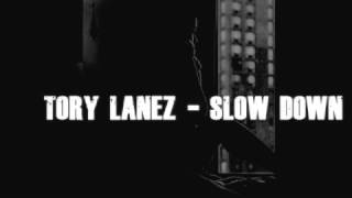 Tory Lanez - Slow Down (lyrics)