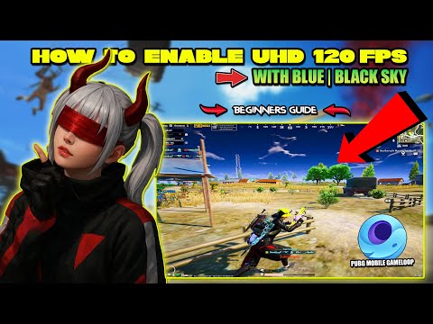 ⚡ PUBG Mobile GameLoop: Unlock UHD + 120 FPS & Fix Blue Sky Issue (New Ultimate Settings)
