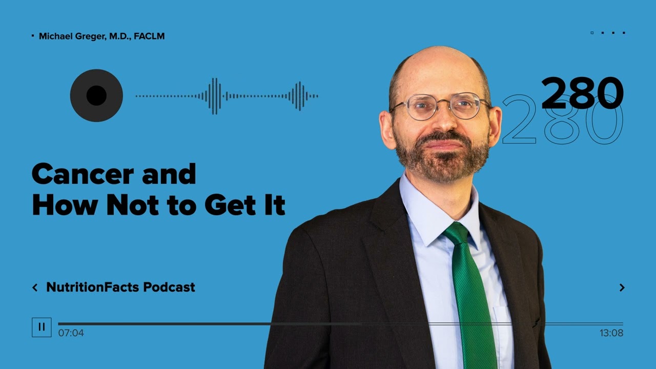 Podcast: Cancer and How Not to Get It