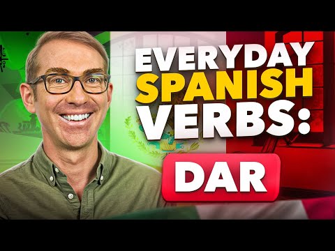 7 Must-Know Uses of "Dar" in Spanish