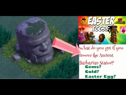 Clash of Clans:What will you get if you remove the Old Barbarian Statue ? Gold?Gems?Easter Egg?