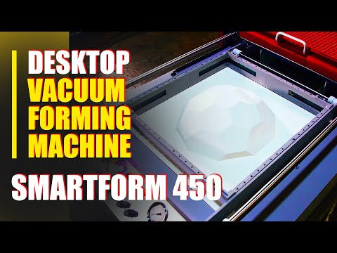 SMARTFORM 450 — The Best Compact Desktop Vacuum Forming Machine for Any Workshop