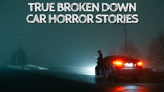 5 True Broken Down Car Horror Stories