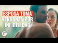 Esposa Toma Venganza Por Infidelidad DramatizeMeEspanol