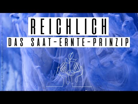 Reichlich 4: Das Saat - Ernte - Prinzip | Prediger: Viktor Fröse