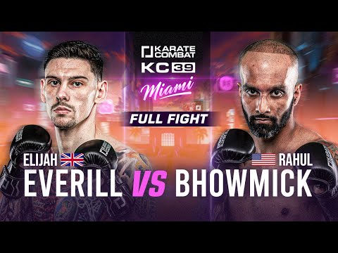 FULL FIGHT: Elijah Everill vs Rahul Bhowmick | Karate Combat 39