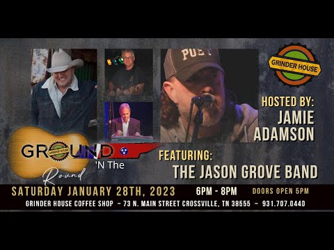 The Jason Grove Band LIVE 'Ground 'N the Round'