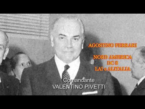 Alitalia LAI routes to North America and the Douglas DC 8 - Commander Agostino Ferrari